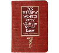 365 Hebrew Words Every Christian Should Know: A Daily Devotional