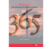 365 His Utmost for My Lowest: Daily Discoveries of Jesus and His Grace
