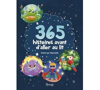 365 histoires avant d'aller au lit
