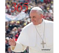 365 Inspirational Moments of Pope Francis: 7