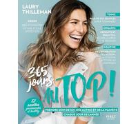 365 jours au Top: Prendre soin de soi, des autres et de la planète chaque jour de l'année