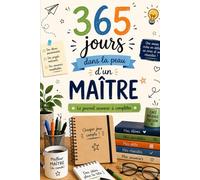 365 jours dans la peau d'un maître: Le journal souvenir à compléter