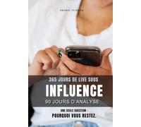 365 jours de live sous influence: 90 jours d'analyse. Une seule question : pourquoi vous restez.
