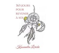 365 jours pour revenir à soi: Mère-veilleuse Âme