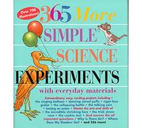 365 More Simple Science Experiments