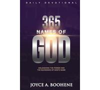365 Names of God Daily Devotional: Unleashing the Power and the Blessings of God's Name