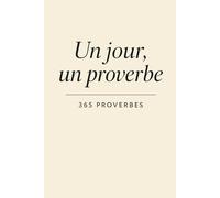 365 Proverbes sur la Réussite | Un Proverbe Inspirant Chaque Jour | Motivation Quotidienne, Développement Personnel, Mental de Gagnant, Objectifs et Discipline