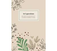 365 Questions pour aller à la rencontre de soi et révéler sa meilleure version