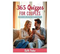 365 Quizzes for Couples - Explore, Laugh & Grow Together Everyday!