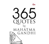 365 Quotes of Mahatma Gandhi