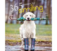 365 Reasons For Smiling in Thoughts and Pictures