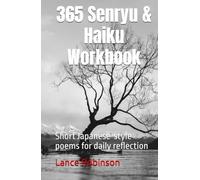 365 Senryu & Haiku Workbook: Short Japanese style poems for daily reflection