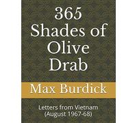 365 Shades of Olive Drab: Letters from Vietnam (August 1967-68)