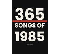 365 SONG OF 1985