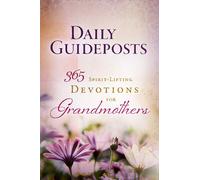 365 Spirit-Lifting Devotions for Grandmothers (Daily Guideposts)
