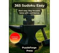 365 Sudoku Easy: 365 Easy Level Sudoku - Large Print Edition 8.5x11 - 2 Puzzles per Page - Solutions in Book - For Adults & Seniors - Beginner ... Series - Relaxing Brain Training Puzzles)