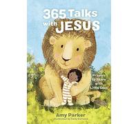 365 Talks with Jesus: Prayers to Share with Little Ones
