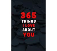 365 Things I Love About You