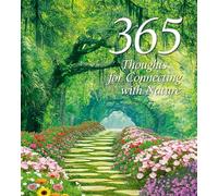 365 Thoughts for Connecting with Nature (365 Series)