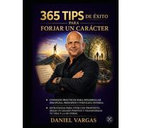 365 Tips de Exito para Forjar un Carácter