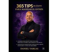365 Tips de Exito para Manejar el Estrés