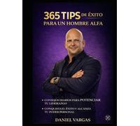 365 Tips de Exito para un Hombre Alfa