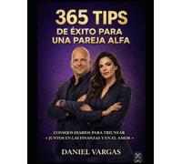 365 Tips de Exito para una Pareja Alfa