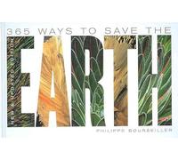 365 Ways to Save the Earth: (revised ed)