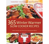 365 Winter Warmer Slow Cooker Recipes: Simply Savory and Delicious 3-Ingredient Meals