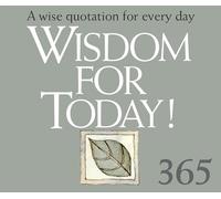 365 Wisdom for Today: A Wise Quotation for Every Day (365 Great Days)