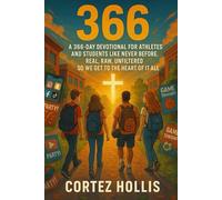 366: A Real, Raw, and Authentic Daily Devotional for Students and Athletes
