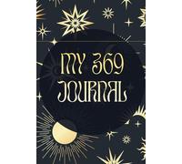 369 Daily Journal. Manifesting. Success. Goals. Journal. Notebook