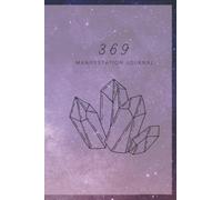 369 Manifestation Journal: Law of Attraction and Manifestation Workbook