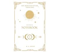 369 Manifestation: Passions: A Daily 369 Manifestation Journal for Purpose, Creativity, and Inspiration