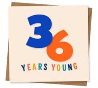 36th Birthday Card for Her - Bold 3 & 6 Years Young