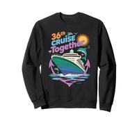 36th Cruise Together Funny Couples Cruise Sweatshirt