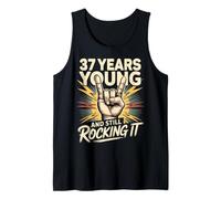 37 Years and Still Rocking It 37th Birthday Funny Tank Top