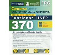 370 funzionari UNEP | Concorso indetto dal Ministero della Giustizia Codice 01 | Kit completo con Metodo Rapido | di FRG