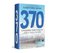 370: Undoing the Unjust: A New Future for J&K