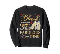 37th Birthday Queen Blessed by God 37 Fabulous Since 1989 Sweatshirt