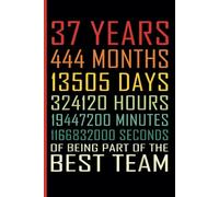 37th Year Work Anniversary Notebook: 37 Years of Service Award - Journal Funny Notebook Male or Female Boss -Staff Appreciation Gift for Job Milestone of Completing 37 Years of Service