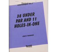38 Under Par And 11 Holes-In-One