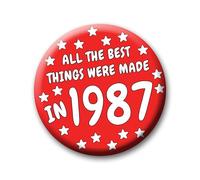 38th Birthday Badge - 76mm All The Best Things Were Made In 1987 Pin Badge Button Gift Under £5 For Him Or Her