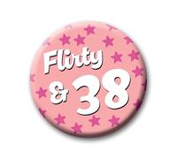 38th Birthday Badge - 76mm Flirty & 38 Pin Badge Button Birthday Gift for Her