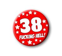 38th Birthday Badge - 76mm Funny Rude Pin Button Novelty Joke Gift for Parties & Celebrations