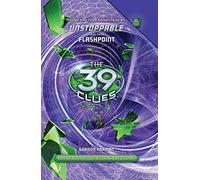 39 Clues Unstoppable: #4 Flashpoint