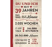 39 Jahrestag Geschenk: Notizbuch A5 liniert Idee zum 39. Hochzeitstag die Sonnenhochzeit DU UND ICH SEIT 39 JAHREN Buch für Erinnerung nach 39 Jahren glücklicher Beziehung Notizheft 39. Kennlerntag