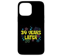 39th Birthday 39 Years Later 39 Years Old Bday Case for iPhone 13 Pro Max