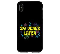 39th Birthday 39 Years Later 39 Years Old Bday Case for iPhone XS Max