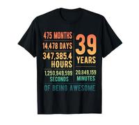 39th Birthday Men & Women Funny 39 Years Old T-Shirt